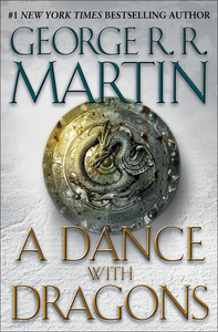 "A dance with dragons" G.Martin