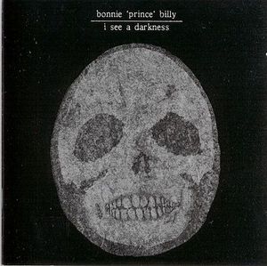 Bonnie 'Prince' Billy "I See a Darkness" LP