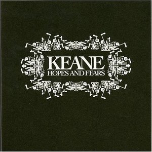 Keane - "Hopes and Fears"