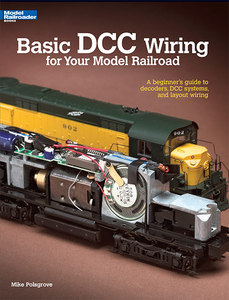 Basic DCC Wiring for Your Model Railroad