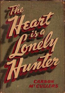 The Heart Is A Lonely Hunter by Carson McCullers