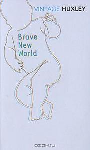 Aldous Huxley "Brave New World"