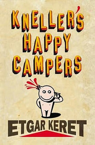 Keret, Etgar "Kneller's Happy Campers"