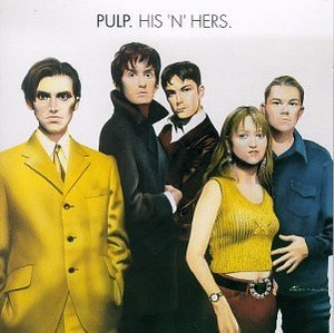 Pulp - "His'n'Hers"