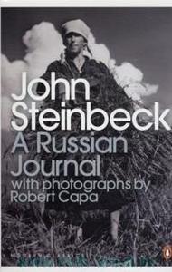 John Steinbeck  A Russian Journal with photographs by Robert Cappa