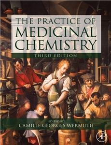 Camille Georges Wermuth "The Practice of Medicinal Chemistry"