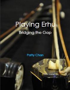 Playing Erhu: Bridging the Gap