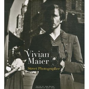 Vivian Maier: Street Photographer