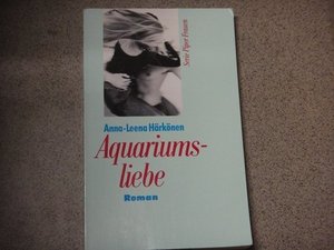 Anna-Leena H&#228;rk&#246;nen "Aquariumsliebe"