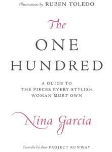 The One Hundred: A Guide to the Pieces Every Stylish Woman Must Own