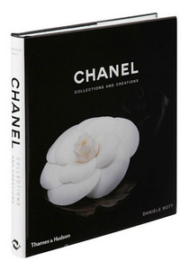 Daniele Bott  - Chanel: Collections and Creations