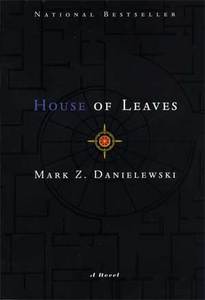 "House of Leaves" by Mark Z. Danielewski