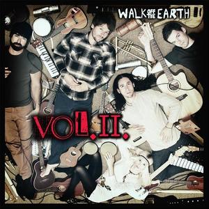 Vol. 2 by Walk Off The Earth