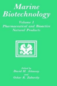 Marine Biotechnology Volume 1: Pharmaceutical and Bioactive Natural Products