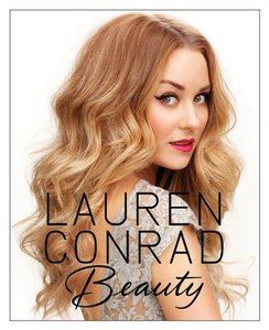 Lauren Conrad Beauty [Hardcover]