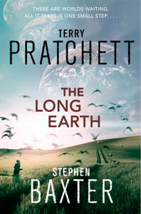 The Long Earth by T.Pratchett & Stephen Baxter