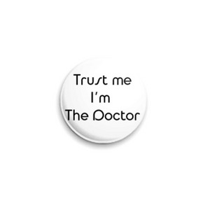 Trust me I’m the Doctor