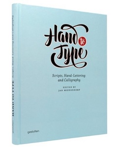 книга Hand to Type: Scripts, Hand Lettering and Calligraphy