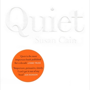 Susan Cain "Quiet. The Power of Introverts in a World That Can't Stop Talking"