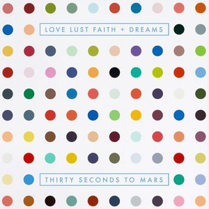 30 Seconds To Mars - Love Lust Faith Dreams