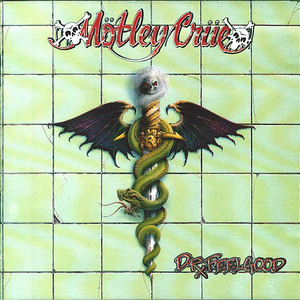 Motley crue - "Dr. Feelgood"