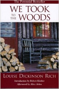 Book - We Took to the Woods by Louise Rich Dickinson