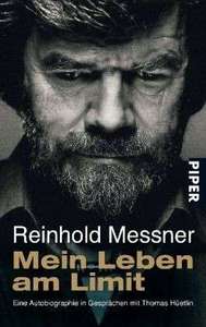 Reinhold Messner - Mein Leben am Limit