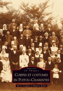 Coiffes et costumes en Poitou-Charentes