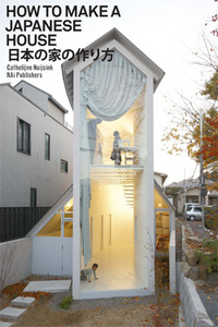 How to ma a japanese house.  Cathelijne Nuijsink