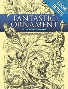 Fantastic Ornament: 110 Designs and Motifs (Dover Pictorial Archive)