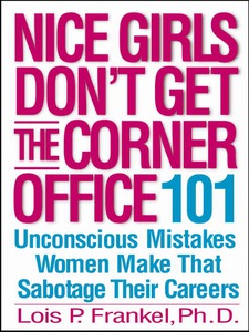 "Nice girls dont get the corner office"