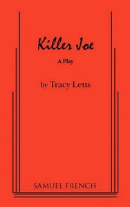 Killer Joe by Tracy Letts