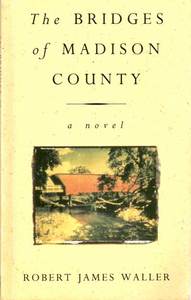 книга"The Bridges of Madison County" by Robert James Waller