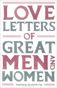 Love Letters of Great Men and Women