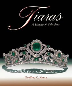 Tiaras: A History of Splendour