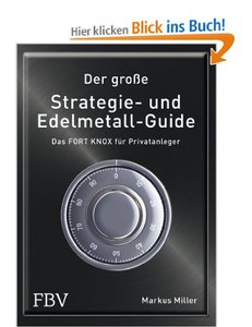 Der große Strategie- und Edelmetall-Guide: Das FORT KNOX für Privatanleger