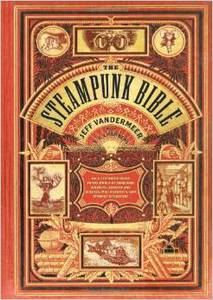 The Steampunk Bible