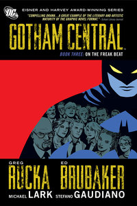 Gotham Central 3: On The Freak Beat