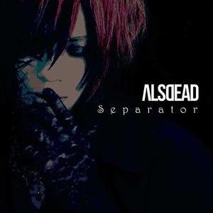 ALSDEAD - Separator [w/ DVD, Limited Edition]