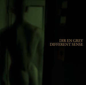 Dir en grey - Different Sense