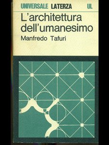 M. Tafuri. L'architettura dell'umanesimo.