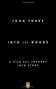 John Yorke, "Into The Woods"