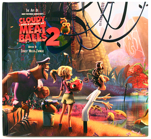 The Art of Cloudy with a Chance of Meatballs 2: Revenge of the Leftovers