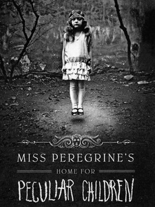 Miss Peregrine's Home for Peculiar Children