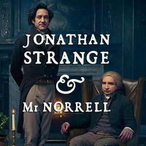 Jonathan Strange & Mr Norrell