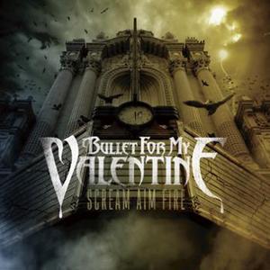 Bullet For My Valentine - Scream aim fire