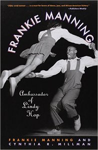 Frankie Manning: Ambassador of Lindy Hop