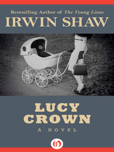 Irwin Shaw Lucy Crown