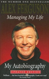 Книга Алекса Фергюсона: Managing My Life