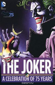 The Joker: A Celebration of 75 Years